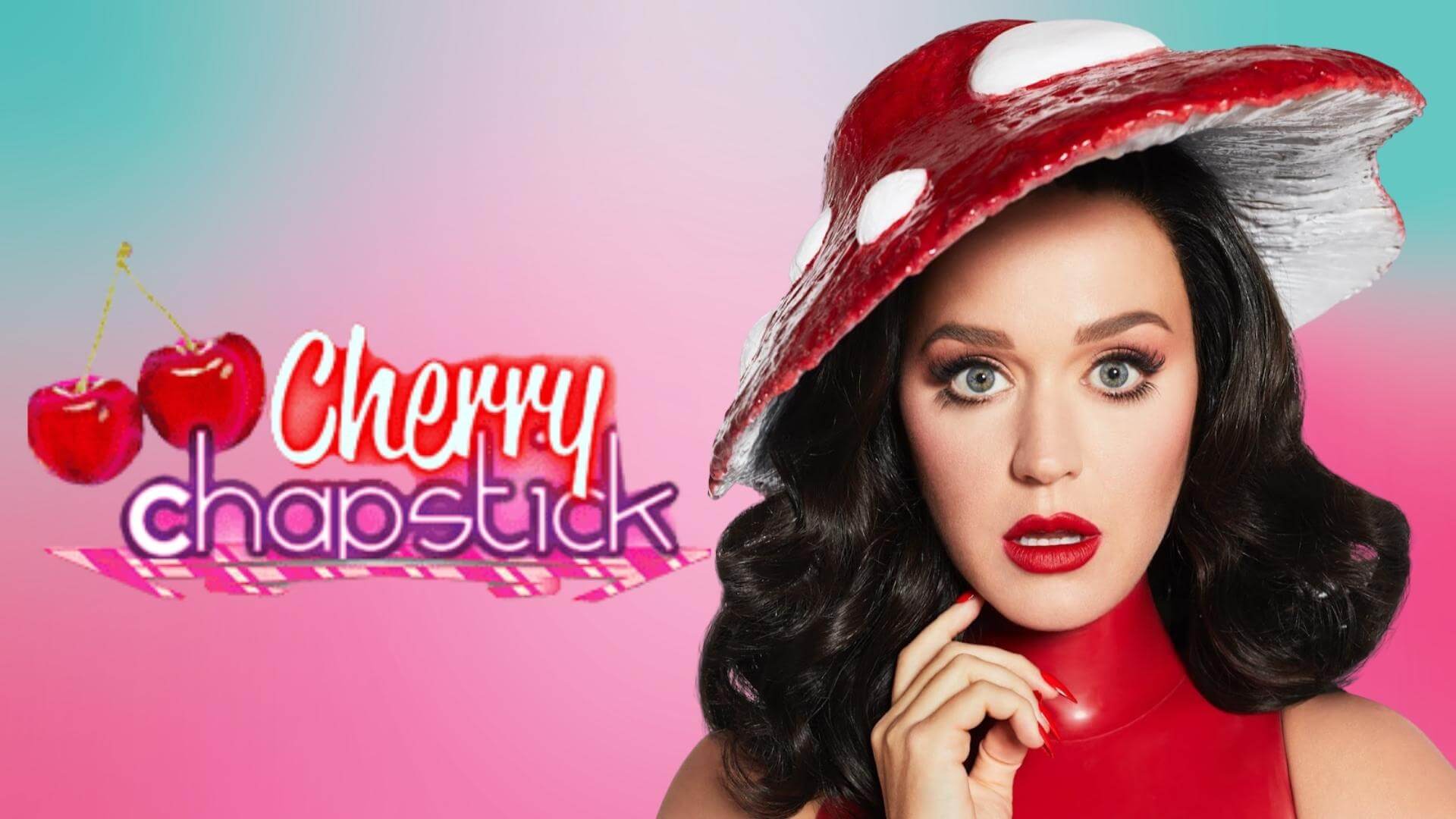 Why Cherry Chapstick Is Means In I Kissed A Girl? 